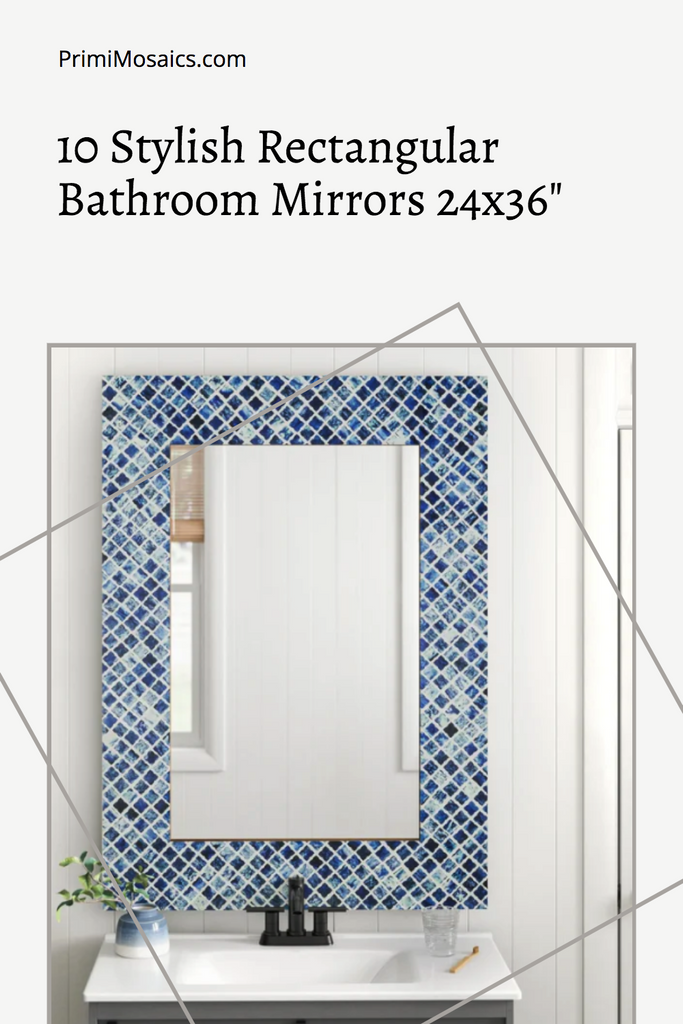 10 Stylish Rectangular Bathroom Mirrors 24x36" for Any Home