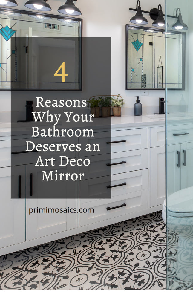 4 Reasons Why Your Bathroom Deserves an Art Deco Mirror
