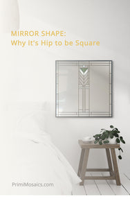 Decorative Wall Mirror Shape: Why It's Hip to be Square