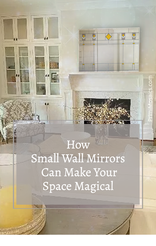 How Small Wall Mirrors Can Make Your Space Magical